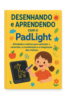 PadLight™  - Tablet de Desenho Infantil + Brinde Exclusivo